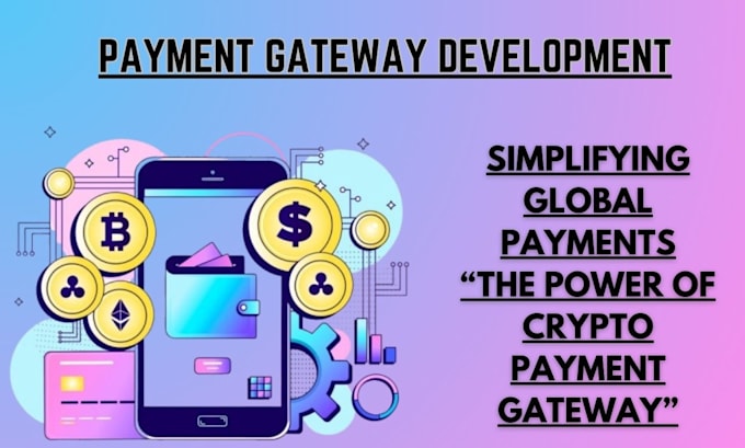 Gig Preview - Develop crypto payment gateway