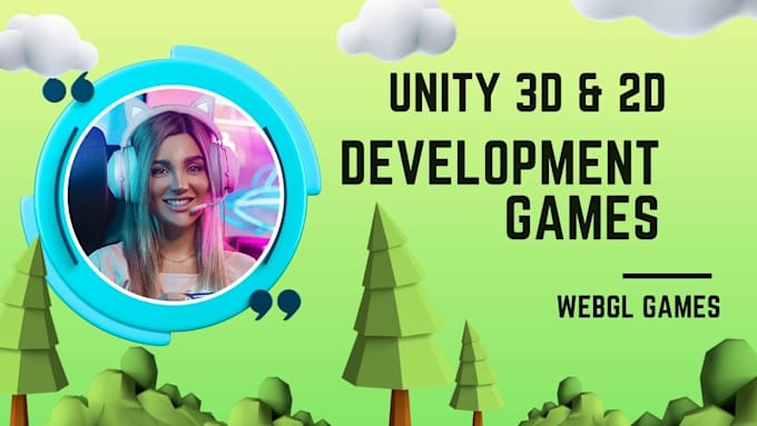 Gig Preview - Provide unity 3d game, 2d game, web game and unity webgl games services