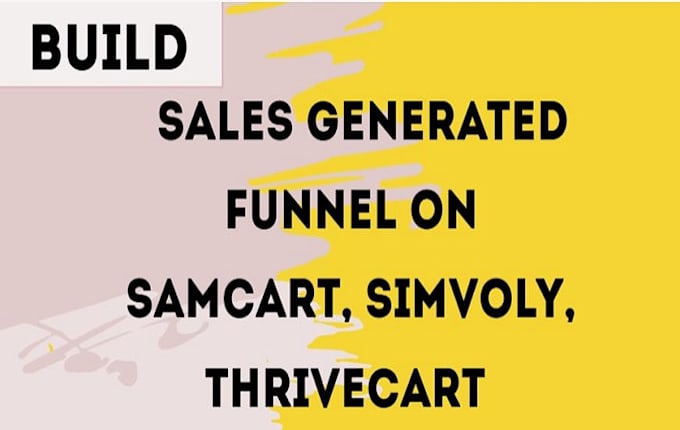 Gig Preview - Build sales generated funnel on samcart, simvoly, thrivecart