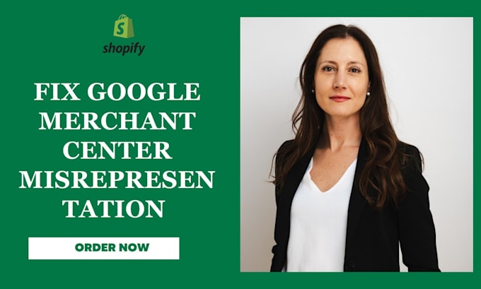 Gig Preview - Fix google merchant centre misrepresentation