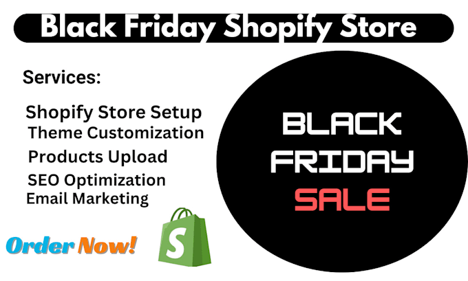 Gig Preview - Design black friday  shopify store and optimize black friday products