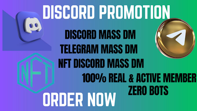 Gig Preview - Do discord mass dm, telegram mas dm, mass dm, nft discord, discord promotion