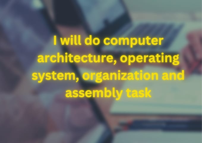 Bestseller - help com architecture, operating system, organization  assembly task