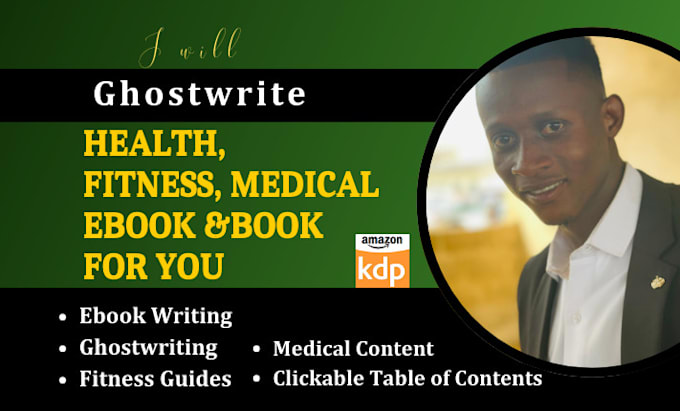 Gig Preview - Write health, fitness and book, ebook writer, medical ebook and ghostwriter