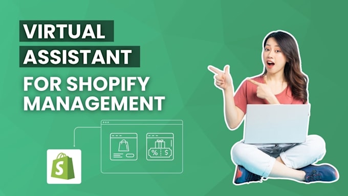 Gig Preview - Be your shopify virtual assistant shopify marketing shopify manager assistant