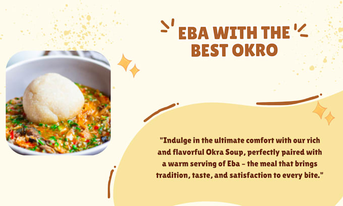 Gig Preview - Promote eba with best okra soup meal