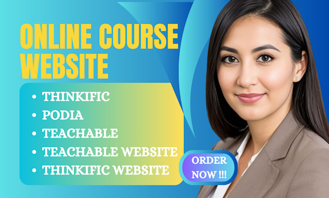 Gig Preview - Create thinkific website, podia, teachable website for online course