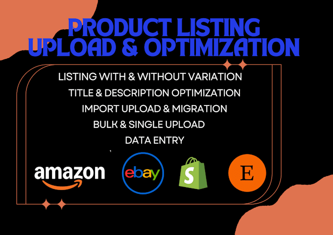 Gig Preview - Do bulk product listing product upload add product amazon, ebay and shopify