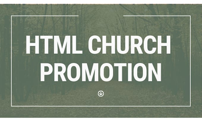 Gig Preview - Teach you how to create html church promotion successfully