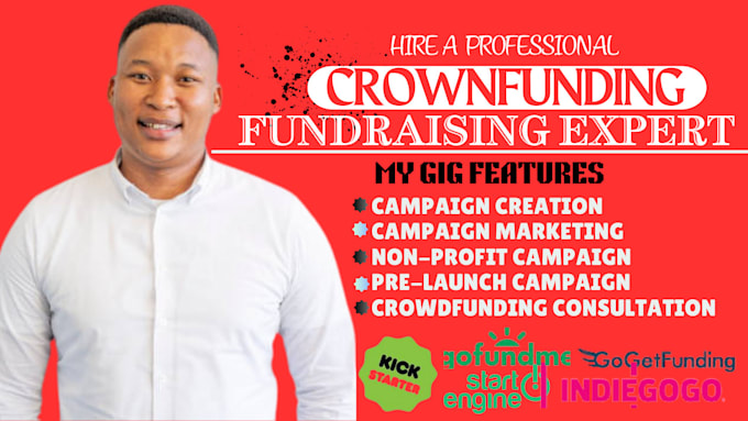 Gig Preview - Do crowdfunding campaign creation and promotion gofundme kickstarter indiegogo