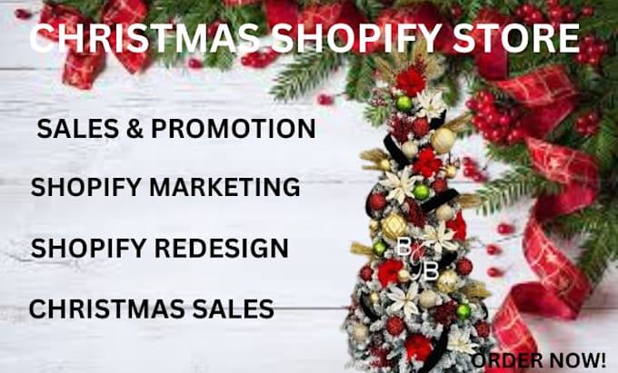 Gig Preview - Do christmas shopify store promotion to boost shopify black friday sales