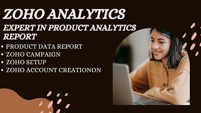 Gig Preview - Develop custom zoho analytics ans analyze data report