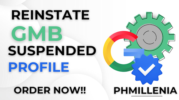 Gig Preview - Fix and reinstate suspended google my business profile