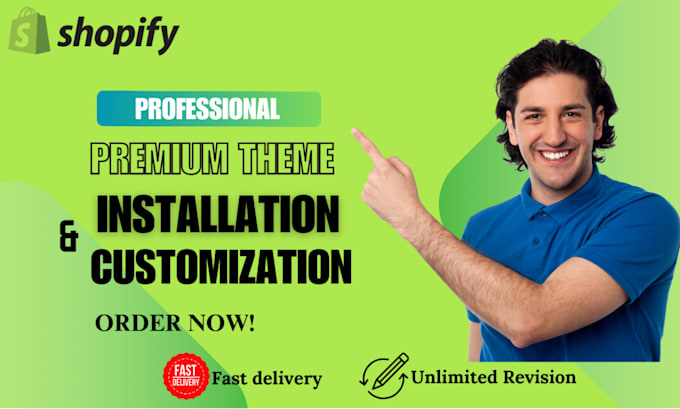 Gig Preview - Install and customize best shopify premium theme