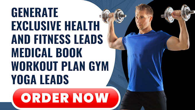 Gig Preview - Generate health and fitness leads medical book workout plan gym yoga leads