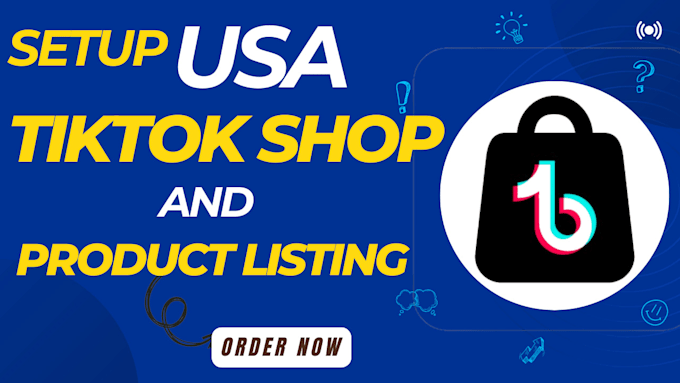 Gig Preview - Setup tiktok shop do tiktok dropshipping with product listing