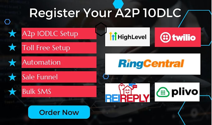 Gig Preview - Ghl a2p 10dlc registration on twilio gohighlevel ringcentral bulk SMS marketing