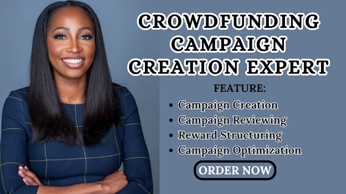 Gig Preview - Do crowdfunding campaign creation kickstarter indiegogo gofundme promotion