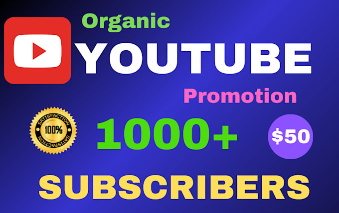 Gig Preview - Do 1k subscriber in your youtube channel organically fast not bot