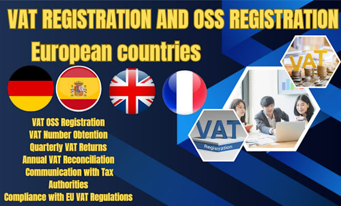 Gig Preview - Handle vat oss registration and filling for france germany, italy, uk and spain