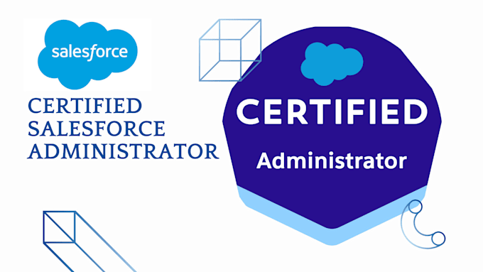 Gig Preview - Be your certified salesforce admin and developer