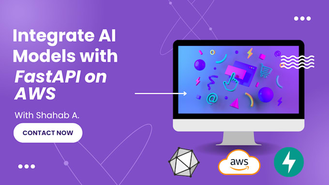 Gig Preview - Integrate fastapi with ai models and deploy them on AWS