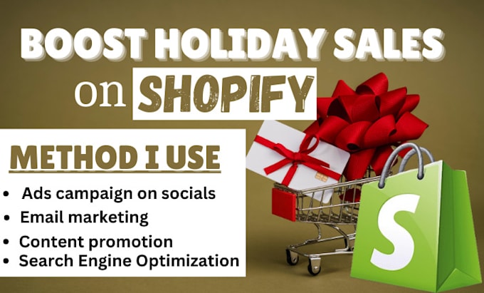 Gig Preview - Boost website traffic, shopify sales for christmas holiday sales, increase sales