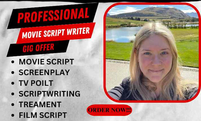 Gig Preview - Write your movie script, tv poilt, screenplay, tv script and scriptwriting