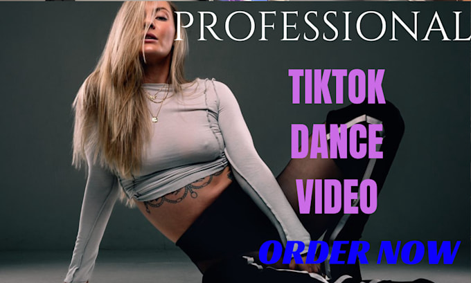 Gig Preview - Create a mind blowing tiktok dance video for your music to go viral