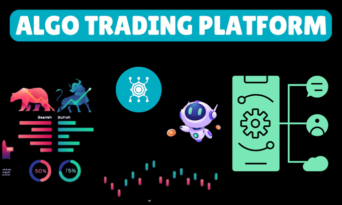 Gig Preview - Develop the algo trading platform with enhanced strategies