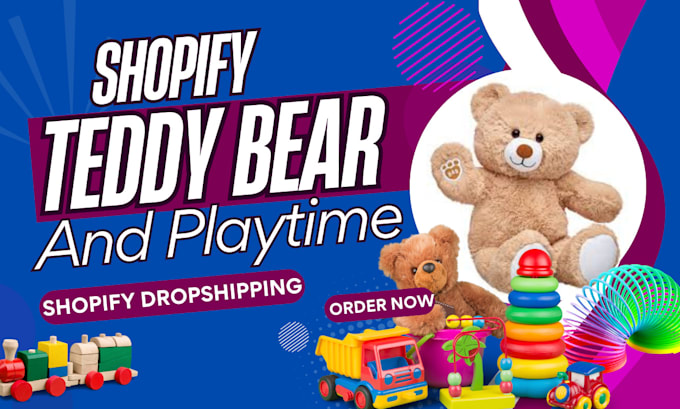 Gig Preview - Design, redesign shopify teddy bear dropshipping store for coming festival sales