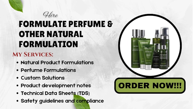 Gig Preview - Formulate perfume and other natural formulation