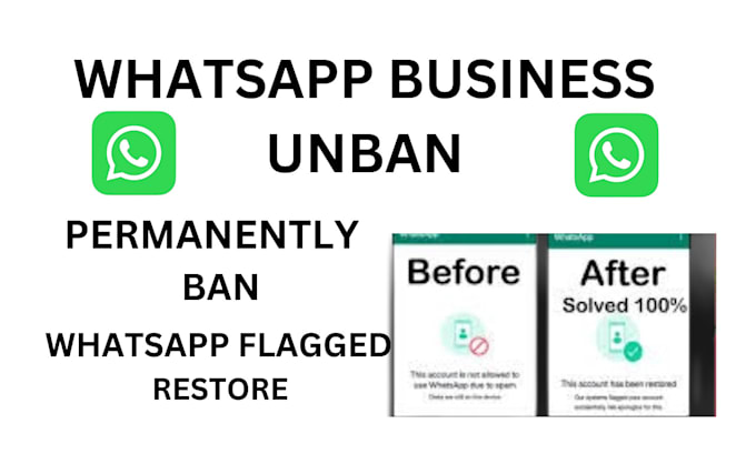 Gig Preview - Overthrow whatsapp permanent ban whatsapp business unban whatsapp marketing