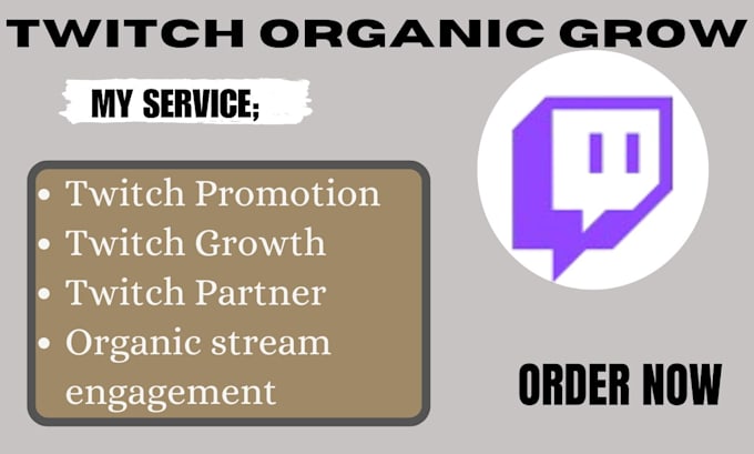 Bestseller - be your twitch manager setup your twitch channel to gain followers