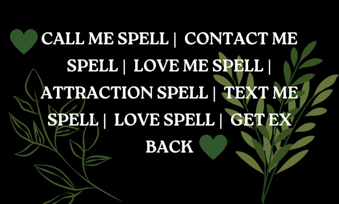 Gig Preview - Cast call me spell, love spell, contact me spell, obsession spell