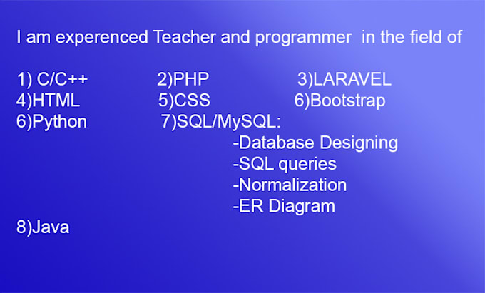 Gig Preview - Teach python,PHP,HTML,css,bootstrap,java,sql,c etc in zoom