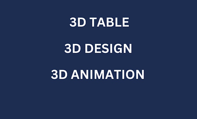 Gig Preview - Do 3d design, 3d table, 3d chair