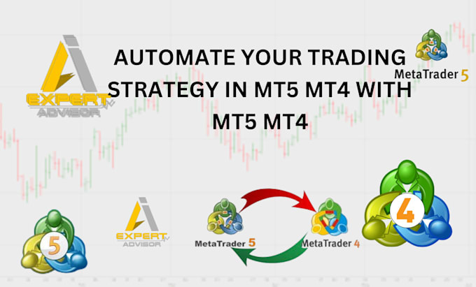 Gig Preview - Automate your trading strategy in mt5 mt4 with mql5 mql4