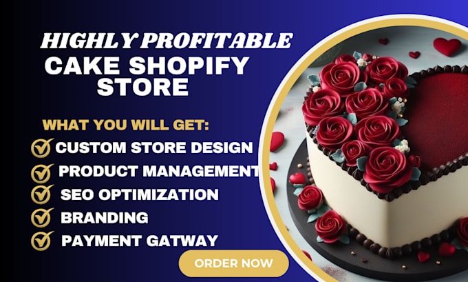 Gig Preview - Build cake shopify store bakery store cookies store cake website bakery website