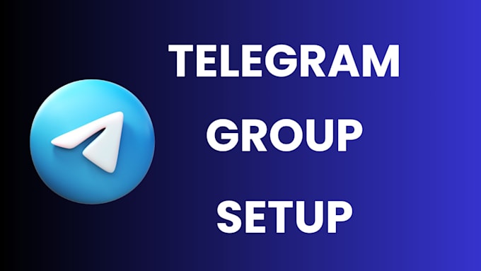 Gig Preview - Setup telegram group, manage telegram community, telegram moderators for growth