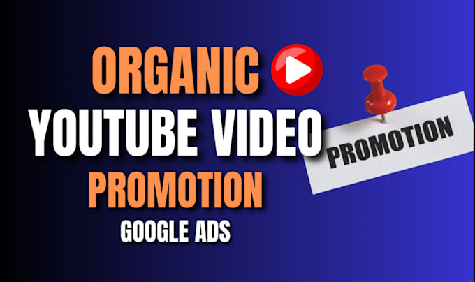 Gig Preview - Provide fast youtube channel promotion via google ads to gain views and monetize