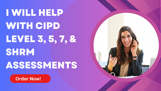 Gig Preview - Write exceptional cipd level 3, 5, 7, and shrm assessments