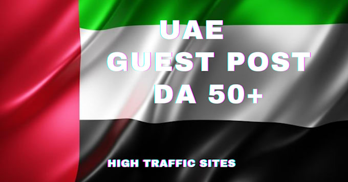 Gig Preview - Write and publish uae guest post on a uae blogs