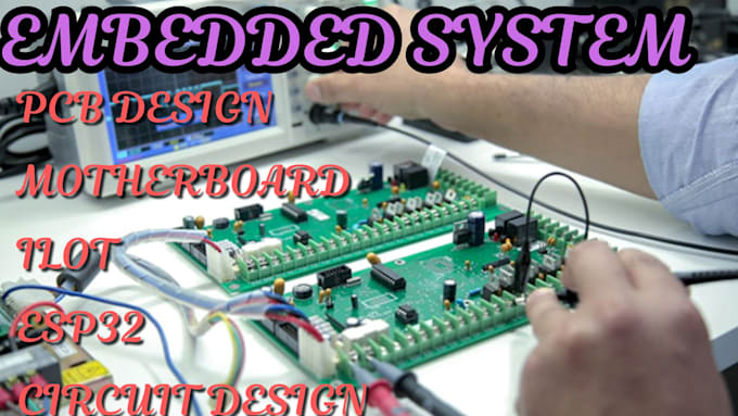 Gig Preview - Build embedded system pcb design iot microcontroller esp32 stm32