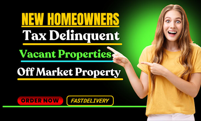 Gig Preview - Do updated new homeowners leads tax delinquent vacant properties list off market