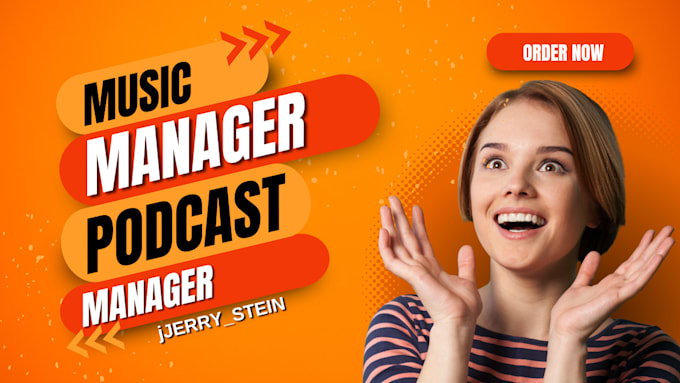 Gig Preview - Be your professional music manager and social media market to boost your career