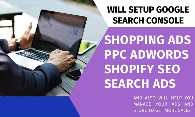 Gig Preview - Setup google search console, index your shopify store , manage PPC, search ads