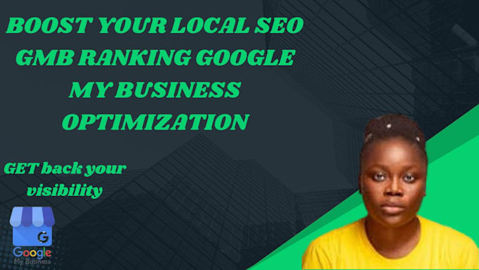 Gig Preview - Boost your local SEO gmb ranking google my business optimization