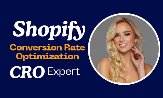 Gig Preview - Do shopify conversion, shopify cro audit, shopify conversion rate optimization