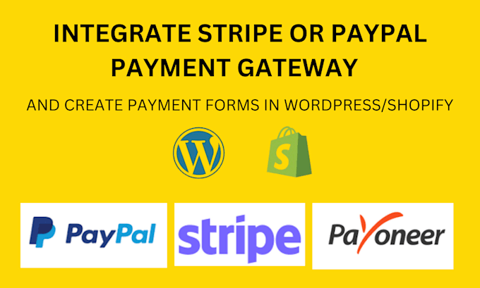 Gig Preview - Integrate paypal or stripe payment gateway to your wordpress or shopify website